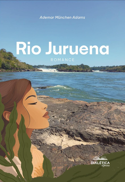 Conheça o romance Rio Juruena