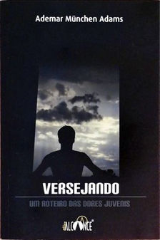 Versejando - Um roteiro das dores juvenis